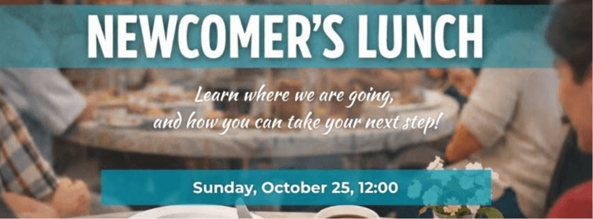 Newcomer's Lunch Oct 25th at noon